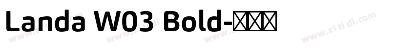 Landa W03 Bold字体转换